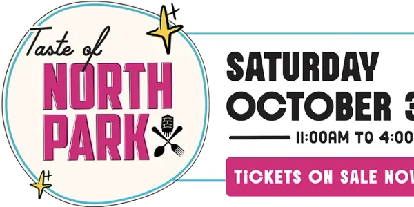 Taste&nbsp;of&nbsp;North&nbsp;Park&nbsp;2026&nbsp;event&nbsp;graphic:&nbsp;Saturday,&nbsp;October&nbsp;3,&nbsp;11:00&nbsp;AM&nbsp;to&nbsp;4:00&nbsp;PM,&nbsp;tickets&nbsp;on&nbsp;sale&nbsp;now